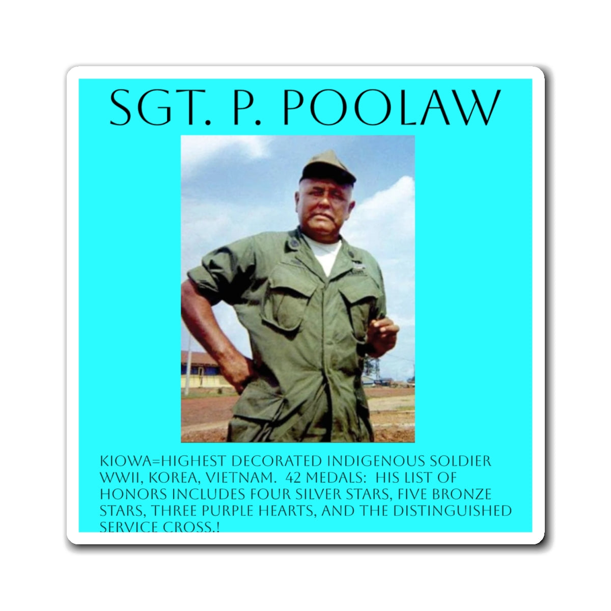 Sgt. P. Poolaw Memorial Magnet — Native American WWII–Vietnam Decorated Soldier Tribute