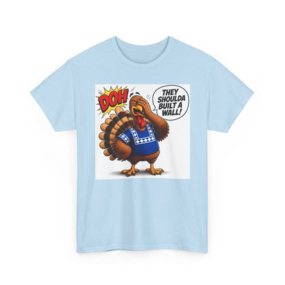 Turkey T-Shirt — “They Shoulda Built A Wall” Tee
