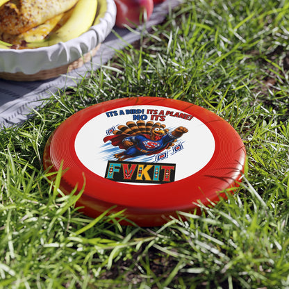 Turkey Frisbee — Super Turkey Wham-O Disc ("It's a Bird! It's a Plane! No It's Fvkit")