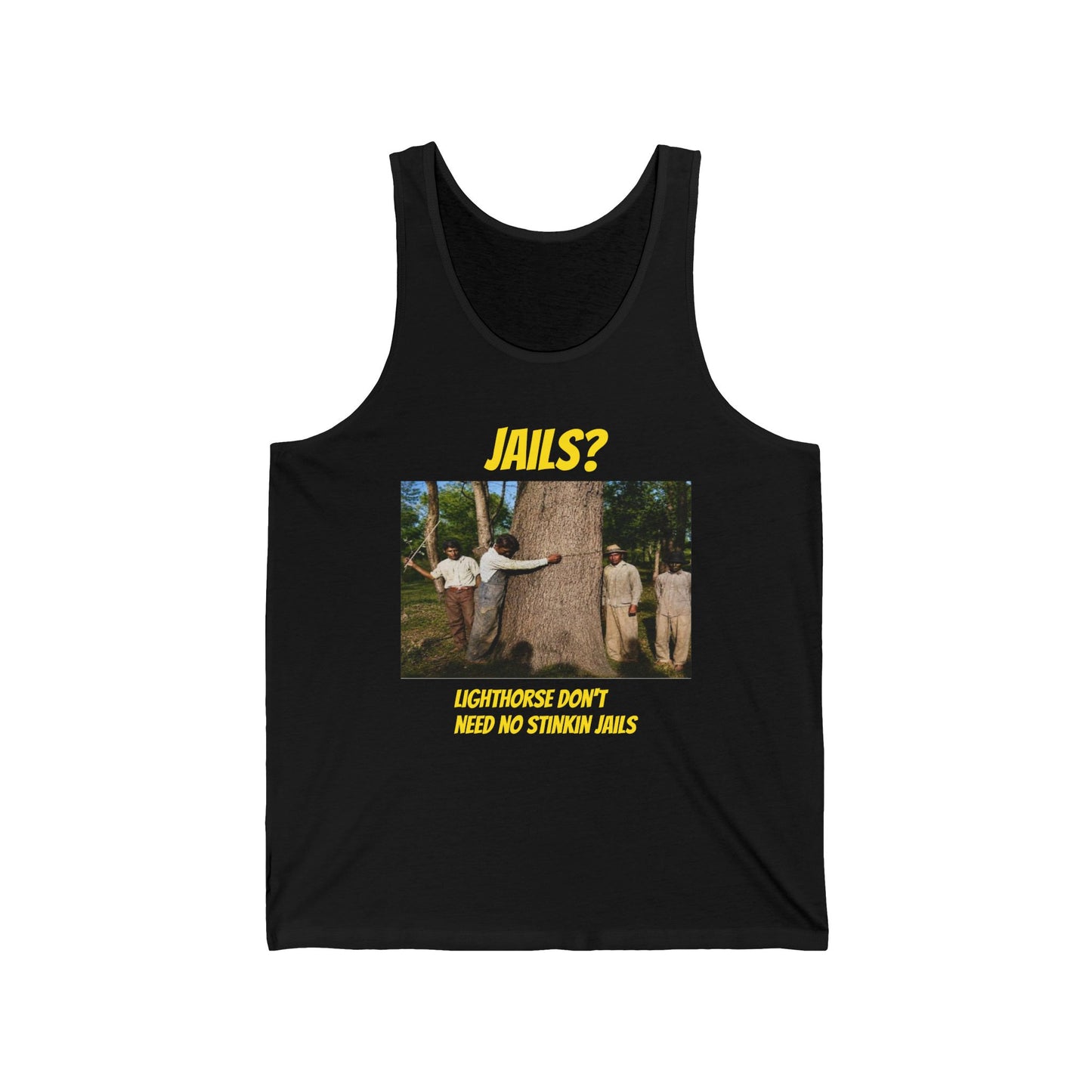 Jails? Tank Top — "Lighthorse Don’t Need No Stinkin’ Jails" Vintage Western Graphic
