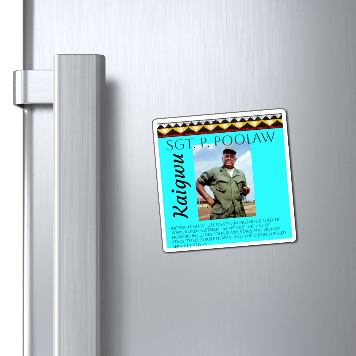 Sgt. P. Poolaw Memorial Magnet — Native American WWII–Vietnam Decorated Soldier Tribute