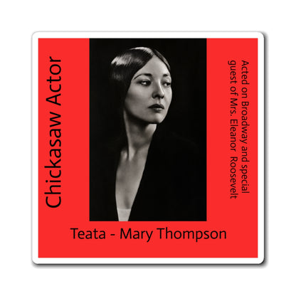 Chickasaw Actor Teata – Mary Thompson Photo Magnet