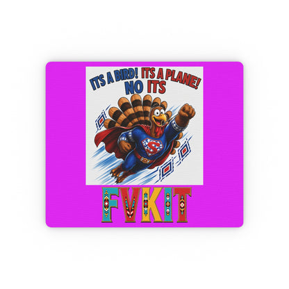 Turkey Rectangular Mouse Pad — Funny Superhero Turkey Design with “It’s a Bird! It’s a Plane! No It’s FvkIt”