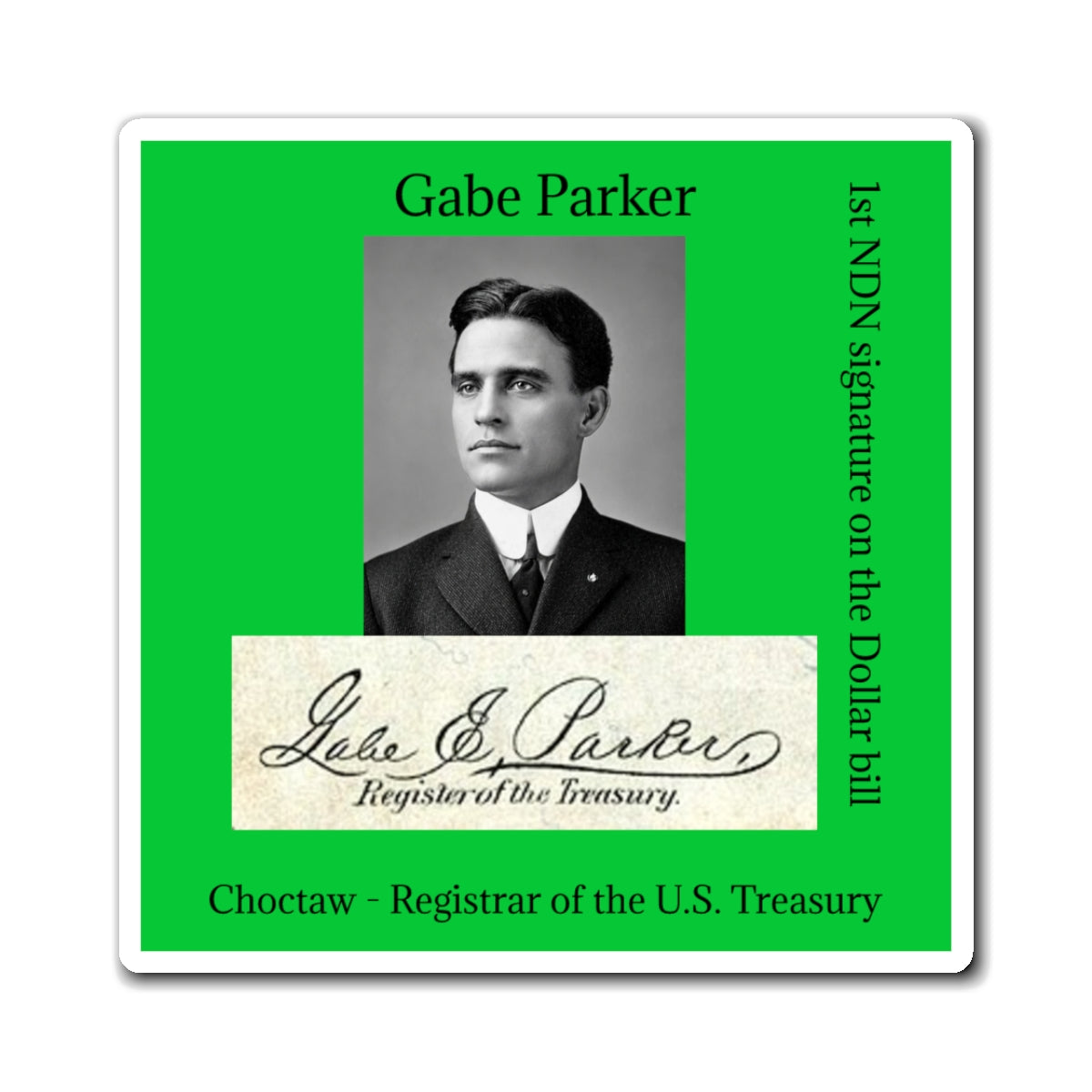 Gabe Parker Choctaw U.S. Treasury Historical Photo Magnet