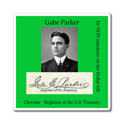 Gabe Parker Choctaw U.S. Treasury Historical Photo Magnet