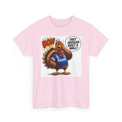 Turkey T-Shirt — “They Shoulda Built A Wall” Tee