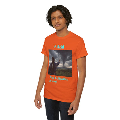 Alikchi Tornado Graphic Tee with "Asking Her: Mahli Chitto, for mercy!"