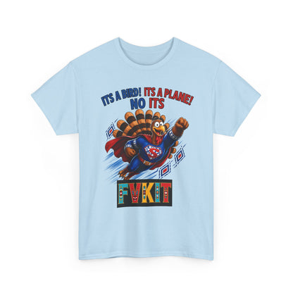 Turkey Superhero "It's a Bird! It's a Plane! No It's" with Arrow Back Print
