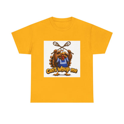 Turkey Mascot Tee — 'Can't Whup Me' Funny Thanksgiving T‑Shirt