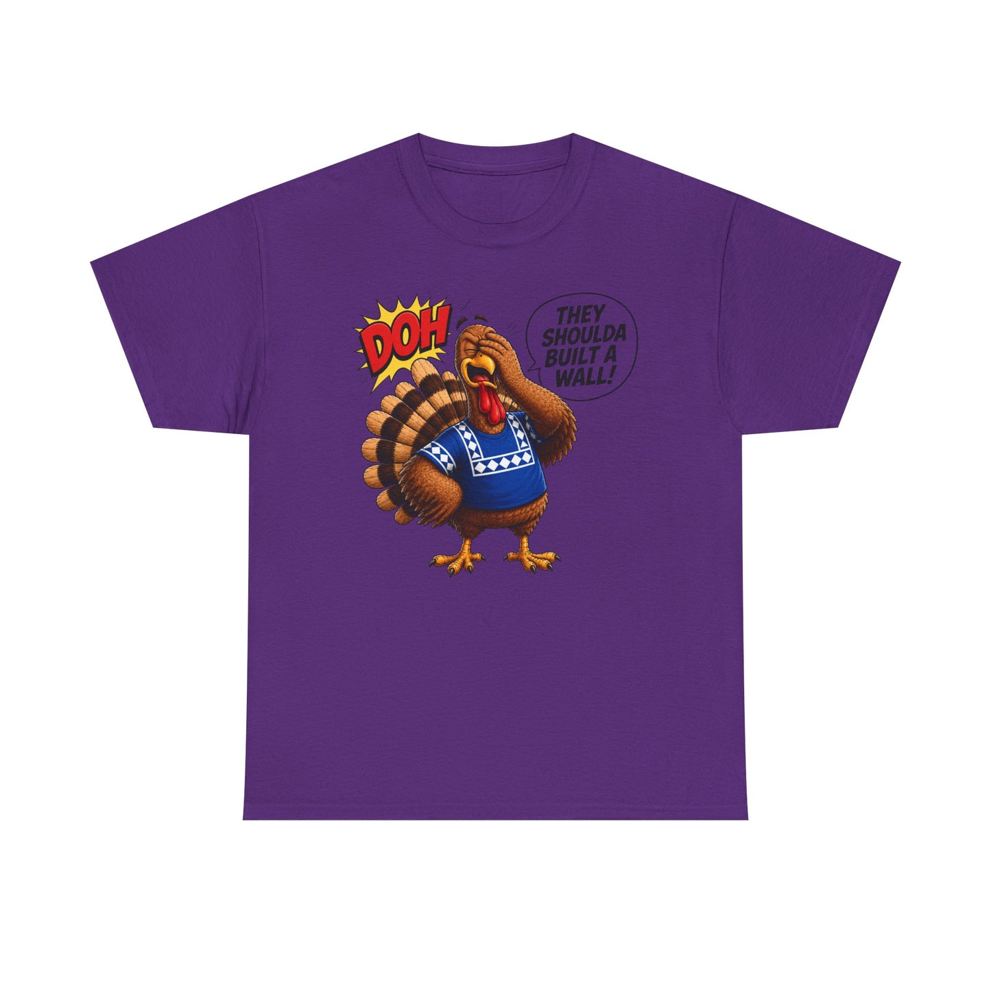 Turkey T-Shirt — “They Shoulda Built A Wall” Tee