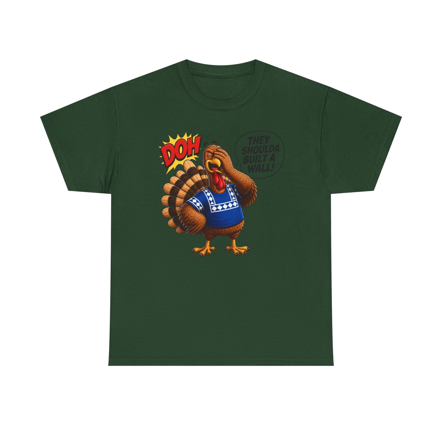 Turkey T-Shirt — “They Shoulda Built A Wall” Tee