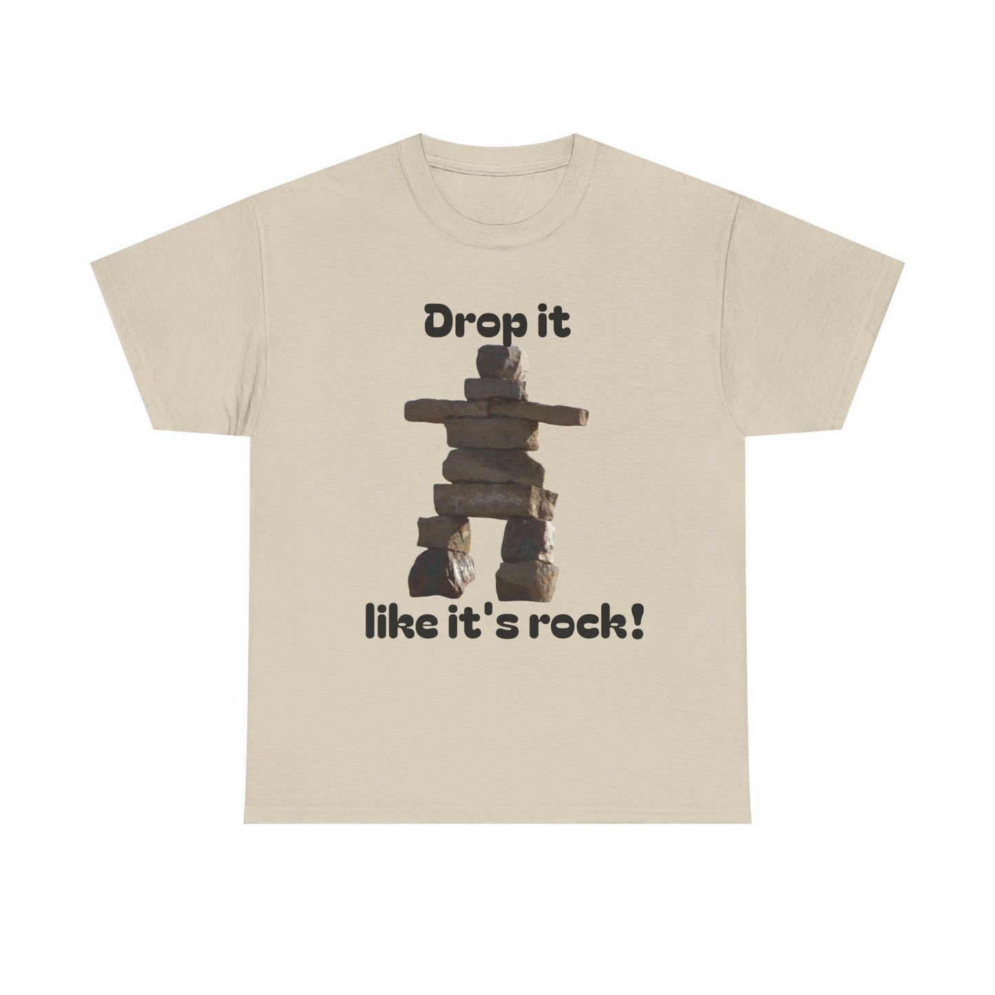 T‑Shirt — "Drop it like it's rock!" Inukshuk Stone Stack Tee