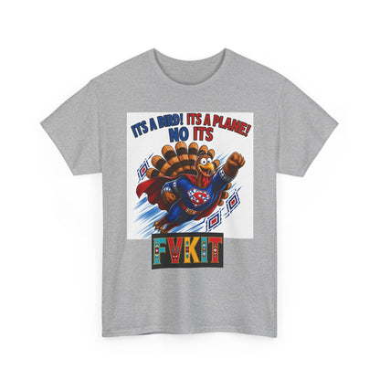 Turkey Superhero "It's a Bird! It's a Plane! No It's" with Arrow Back Print