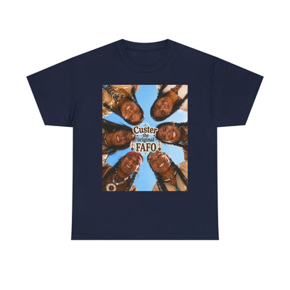 Custer FAFO Graphic Tee — Vintage Native American Portraits