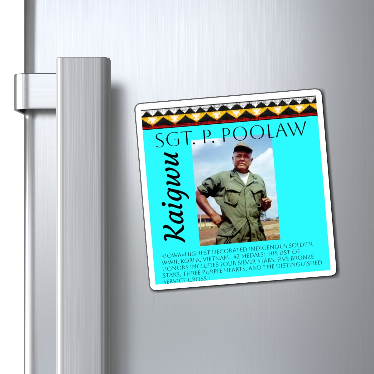 Sgt. P. Poolaw Memorial Magnet — Native American WWII–Vietnam Decorated Soldier Tribute