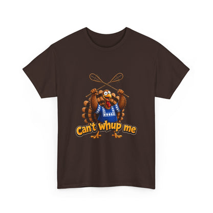 Turkey Mascot Tee — 'Can't Whup Me' Funny Thanksgiving T‑Shirt