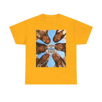 Custer FAFO Graphic Tee — Vintage Native American Portraits