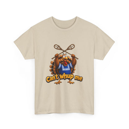 Turkey Mascot Tee — 'Can't Whup Me' Funny Thanksgiving T‑Shirt