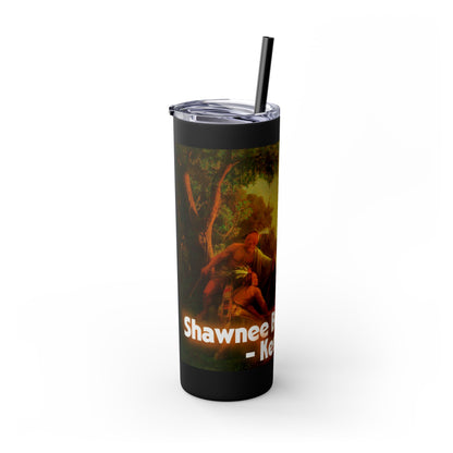 Shawnee N Skinny Tumbler with Straw, 20oz