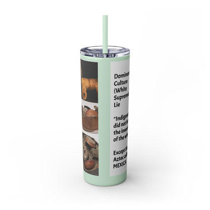 Aztec 20oz Skinny Tumbler - Educational Indigenous Artifacts Design