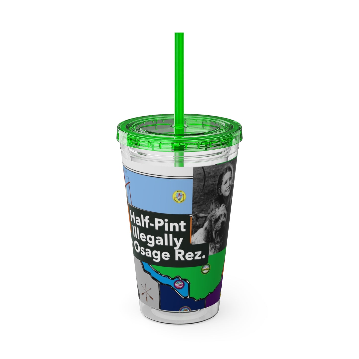 Sunsplash 16oz Tumbler with Straw — 'Half-Pint Illegally on Osage Rez' Graphic