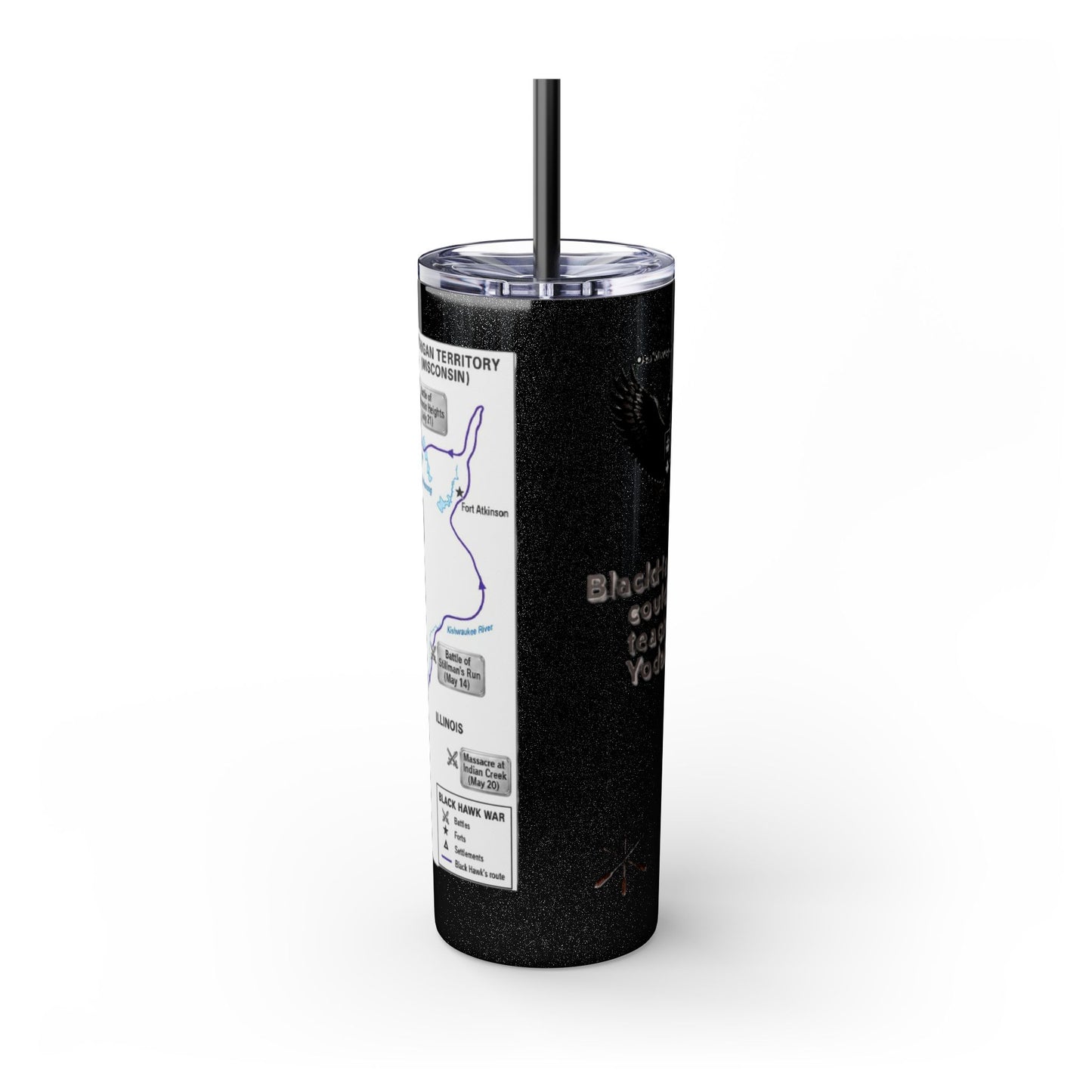 Blackhawk Skinny Tumbler 20oz – "BlackHawk could teach Yoda" Design