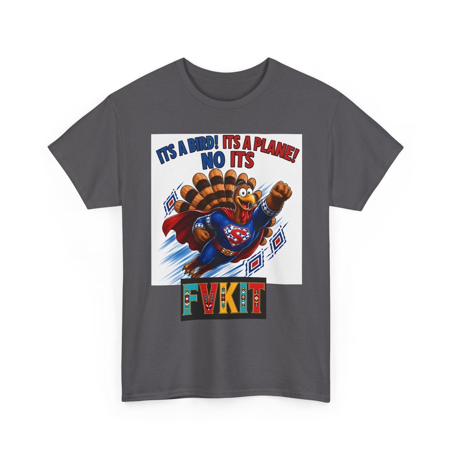 Turkey Superhero "It's a Bird! It's a Plane! No It's" with Arrow Back Print