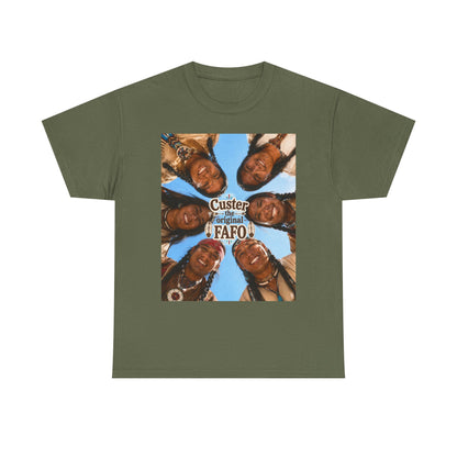 Custer FAFO Graphic Tee — Vintage Native American Portraits
