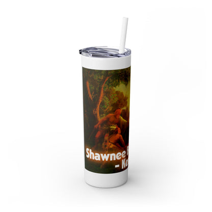 Shawnee N Skinny Tumbler with Straw, 20oz