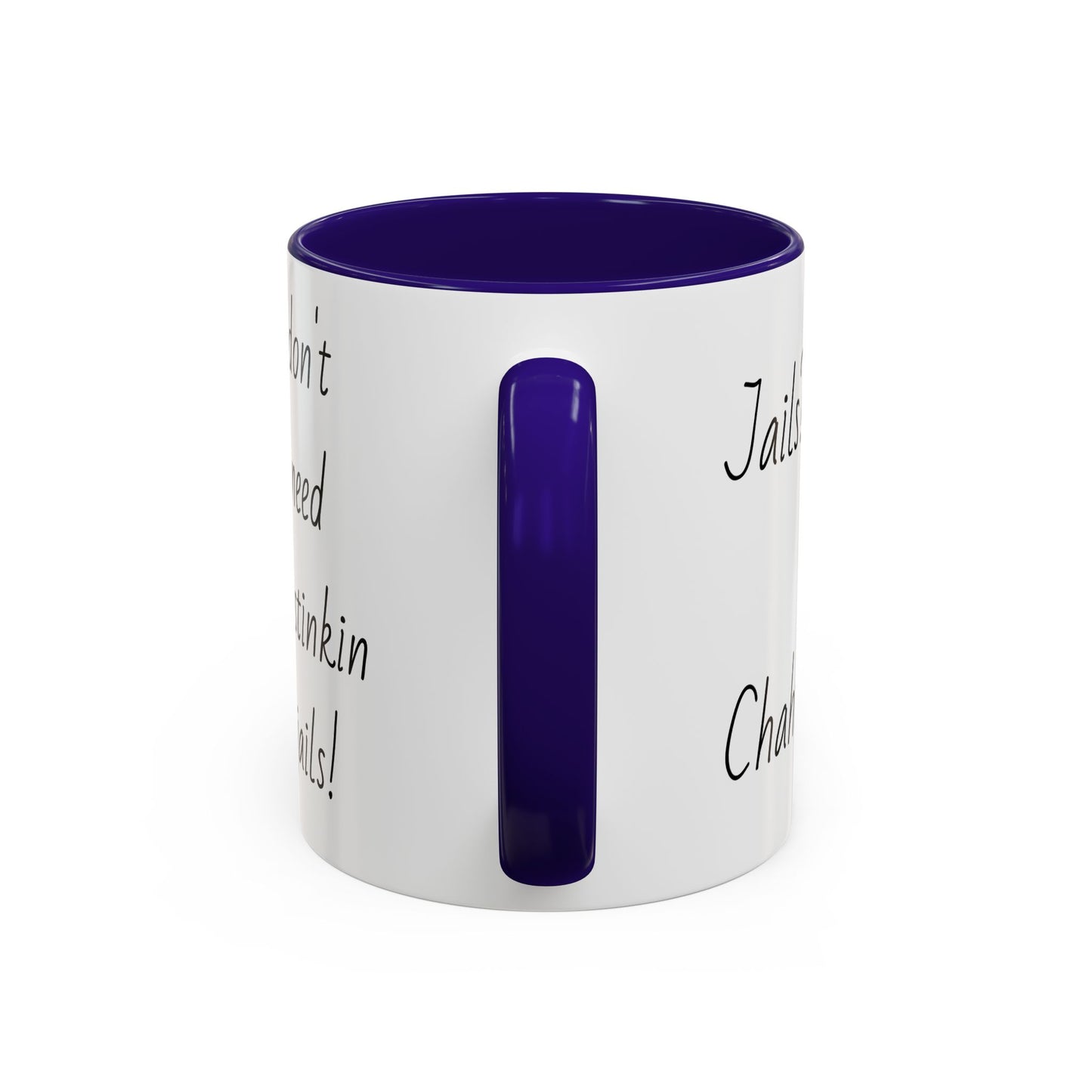 Jails? Ch Colorful Mugs (11oz, 15oz)