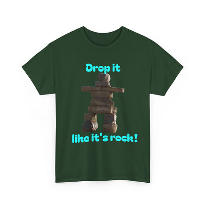 T‑Shirt — "Drop it like it's rock!" Inukshuk Stone Stack Tee