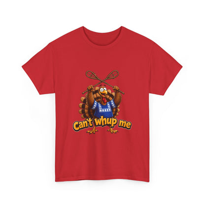 Turkey Mascot Tee — 'Can't Whup Me' Funny Thanksgiving T‑Shirt