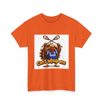 Turkey Mascot Tee — 'Can't Whup Me' Funny Thanksgiving T‑Shirt