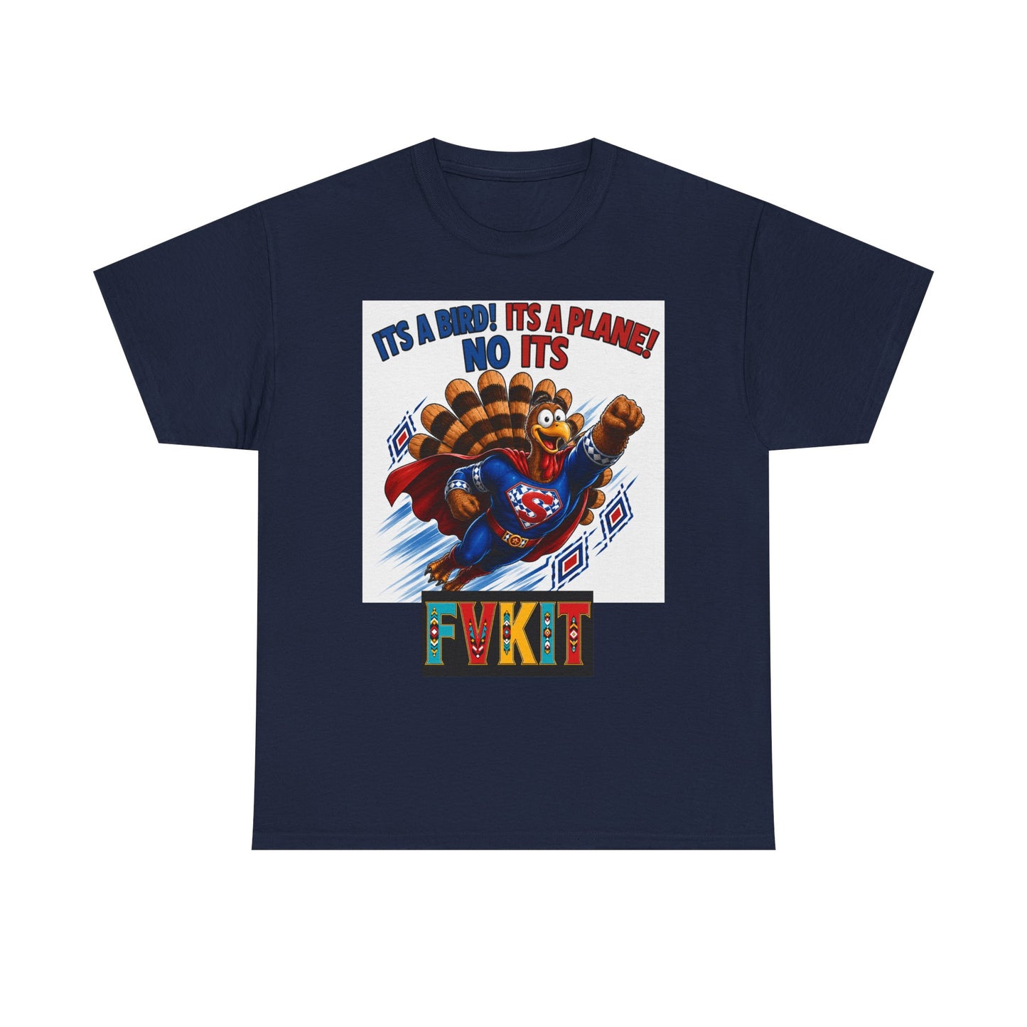 Turkey Superhero "It's a Bird! It's a Plane! No It's" with Arrow Back Print