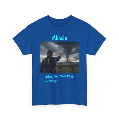 Alikchi Tornado Graphic Tee with "Asking Her: Mahli Chitto, for mercy!"