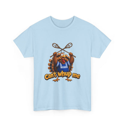 Turkey Mascot Tee — 'Can't Whup Me' Funny Thanksgiving T‑Shirt