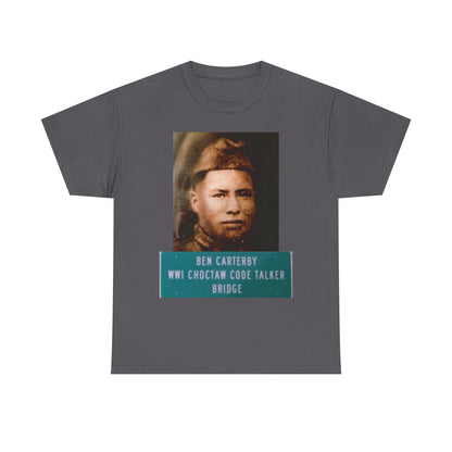 Ben Carterby Choctaw Code Talker T-Shirt — WWII Native American Veteran Tribute