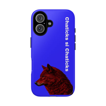 Pawnee Phone Case — Blue 'Chaticks si Chaticks' Wolf Logo Tough Case