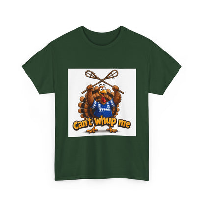 Turkey Mascot Tee — 'Can't Whup Me' Funny Thanksgiving T‑Shirt