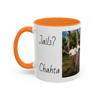 Jails? Ch Colorful Mugs (11oz, 15oz)