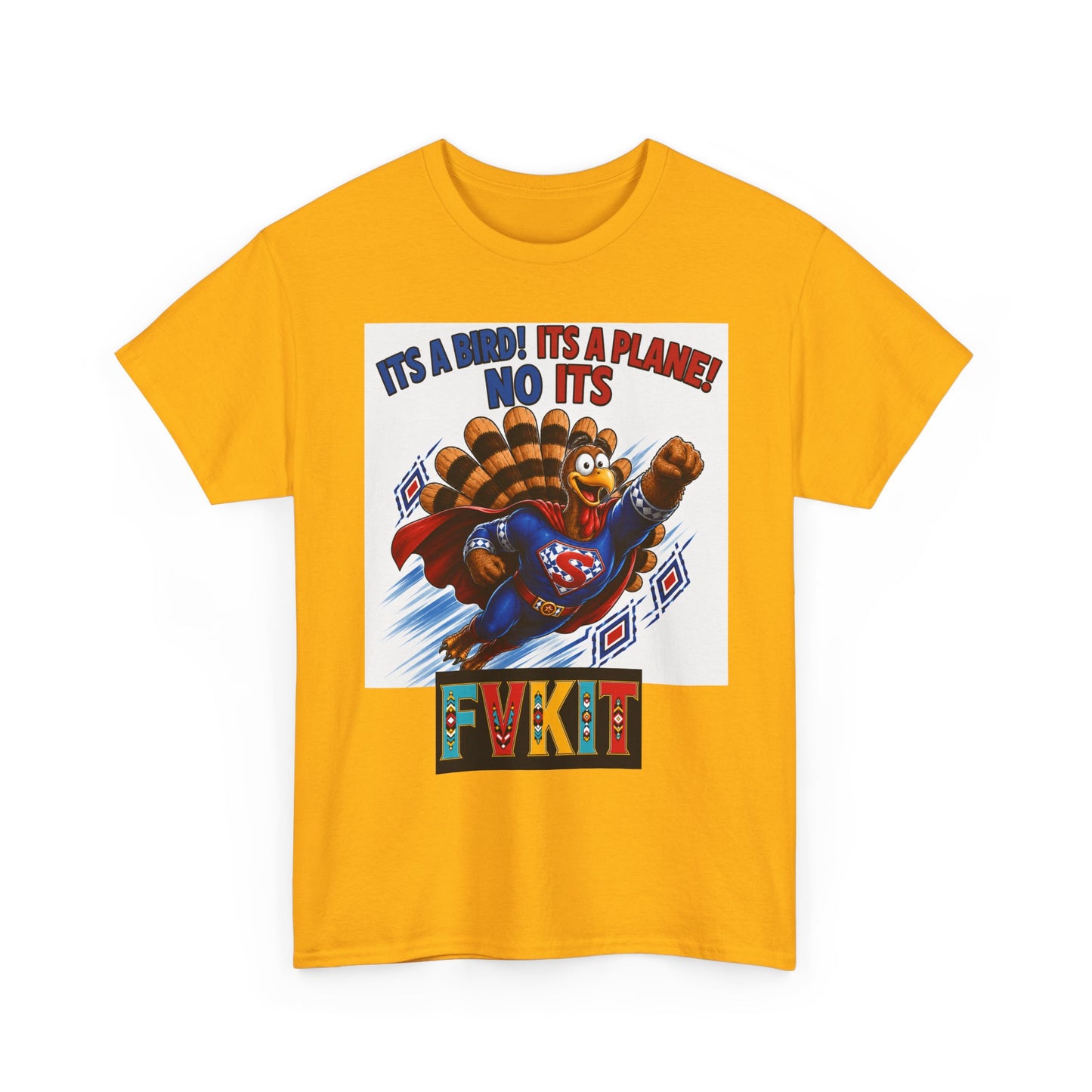 Turkey Superhero "It's a Bird! It's a Plane! No It's" with Arrow Back Print