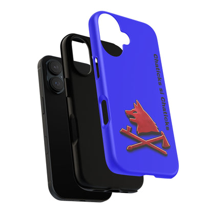Pawnee Phone Case — Blue 'Chaticks si Chaticks' Wolf Logo Tough Case