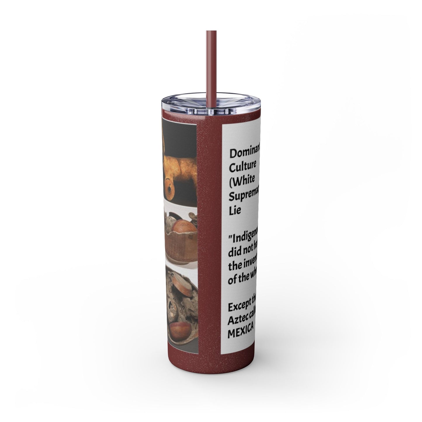 Aztec 20oz Skinny Tumbler - Educational Indigenous Artifacts Design