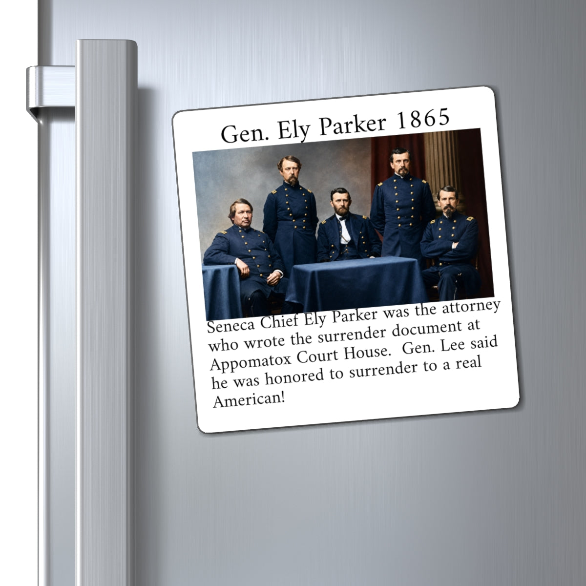 Gen. Ely Parker History Magnet — Appomattox Surrender Civil War Memorabilia