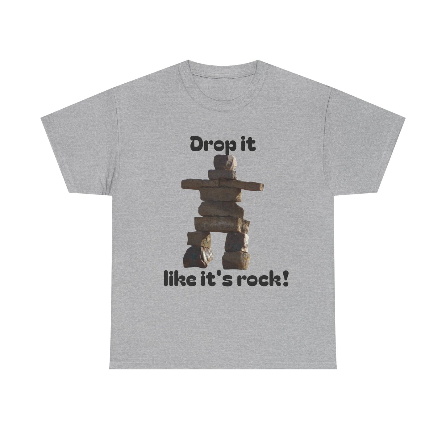 T‑Shirt — "Drop it like it's rock!" Inukshuk Stone Stack Tee