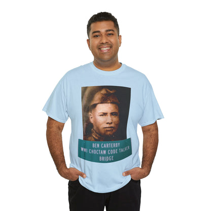 Ben Carterby Choctaw Code Talker T-Shirt — WWII Native American Veteran Tribute