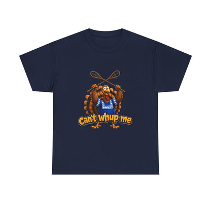 Turkey Mascot Tee — 'Can't Whup Me' Funny Thanksgiving T‑Shirt