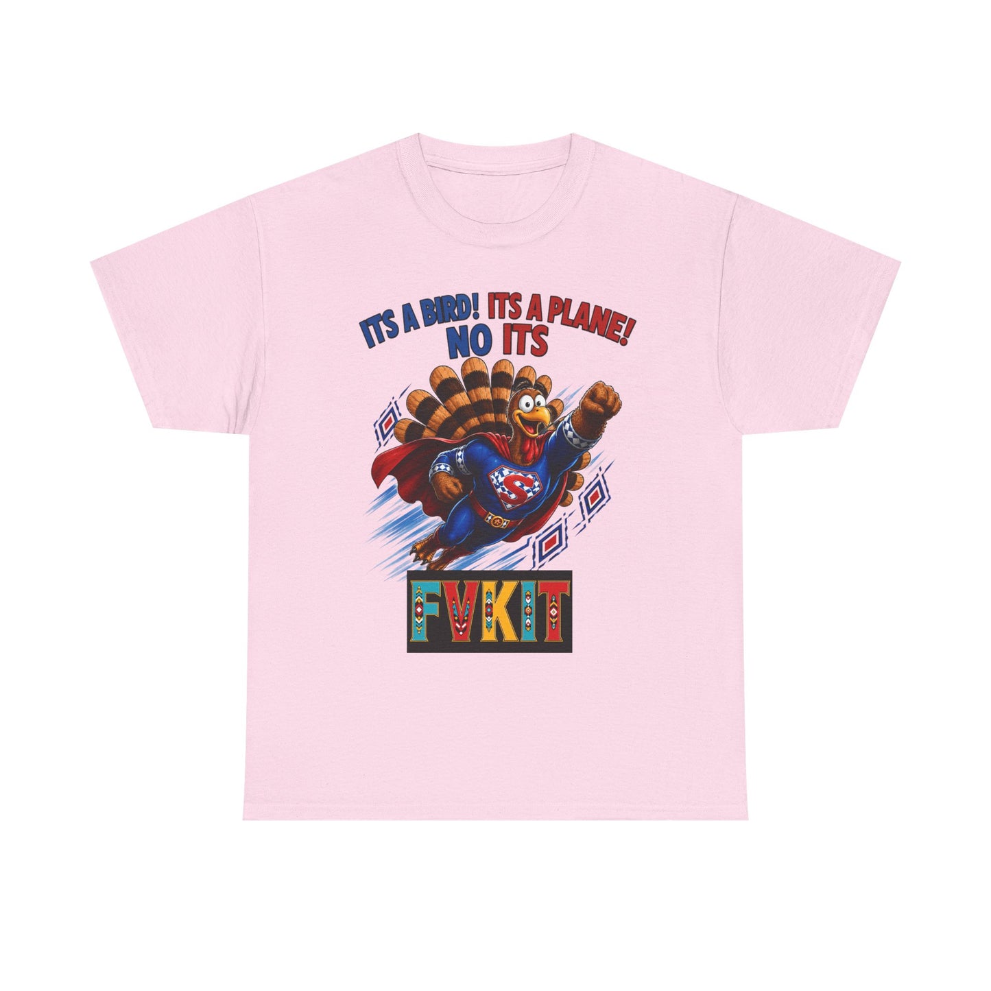 Turkey Superhero "It's a Bird! It's a Plane! No It's" with Arrow Back Print