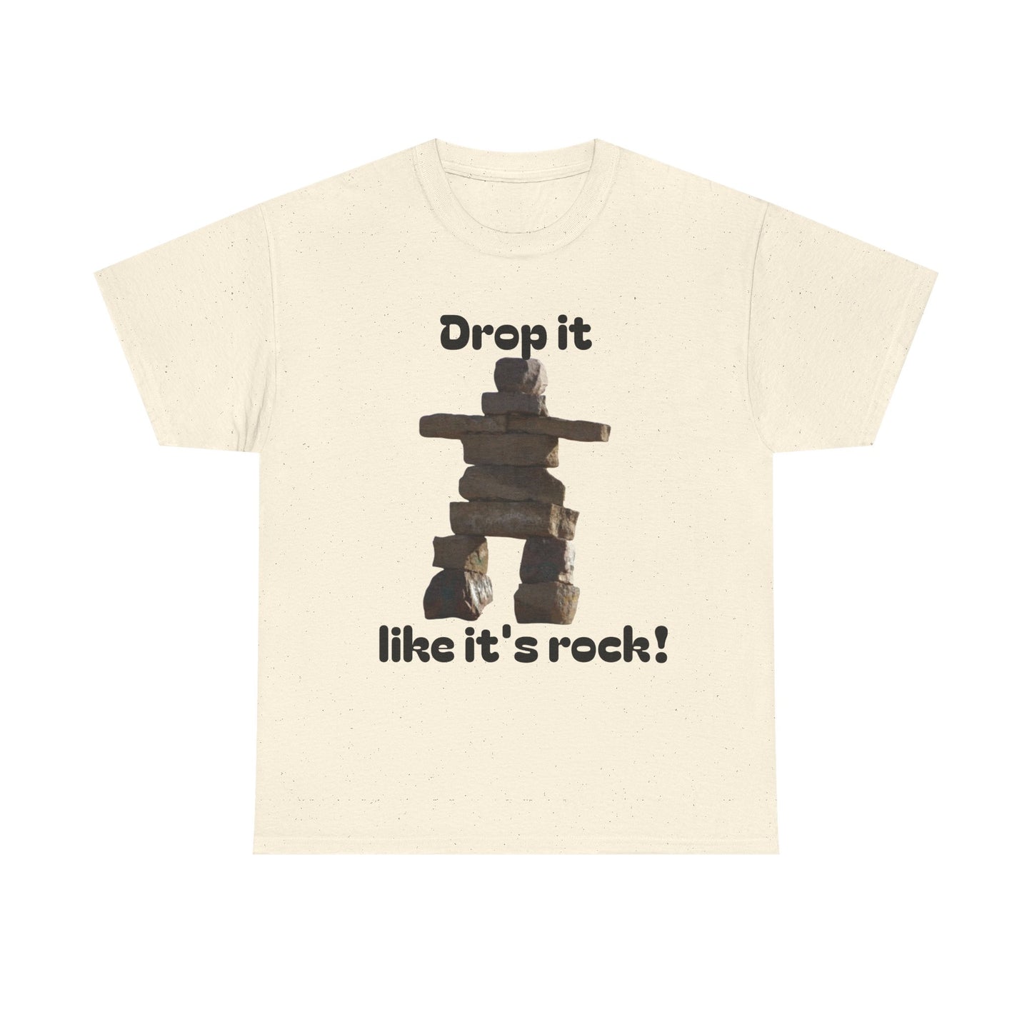 T‑Shirt — "Drop it like it's rock!" Inukshuk Stone Stack Tee