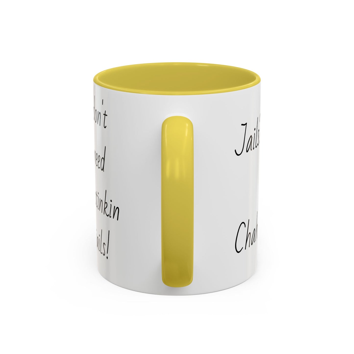 Jails? Ch Colorful Mugs (11oz, 15oz)